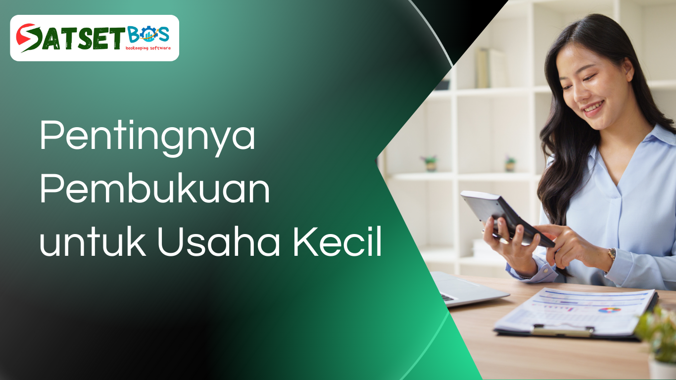 Pentingnya Pembukuan untuk Usaha Kecil