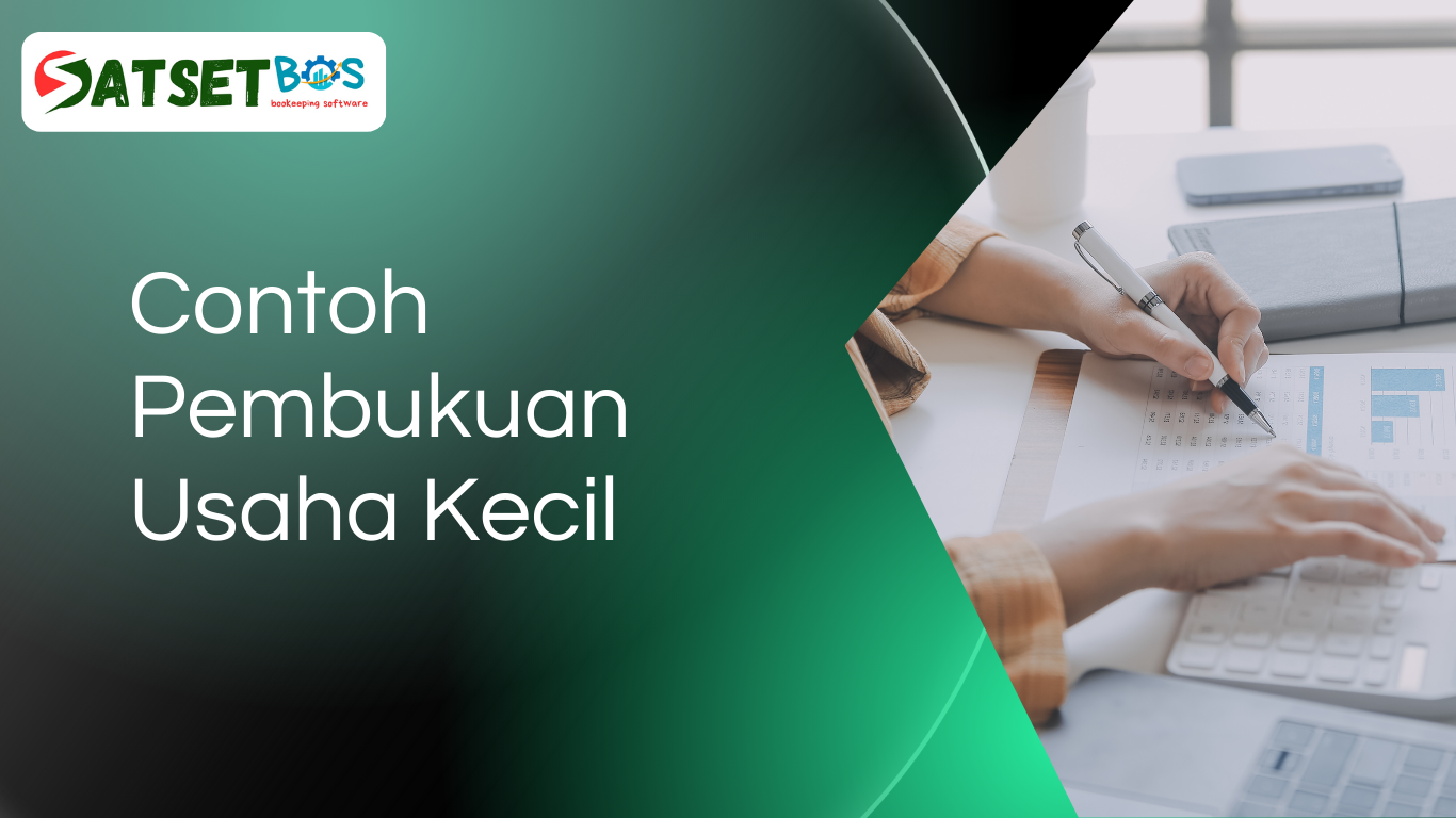 Contoh Pembukuan Usaha Kecil yang Mudah
